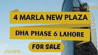 4 MARLA BRAND NEW COMMERCIAL PLAZA FOR SALE IN PHASE 6 MAIN BOULEVARD DHA LAHORE