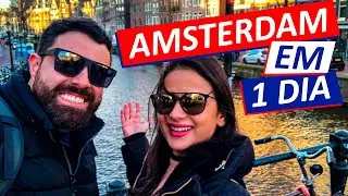 AMSTERDAM: O QUE FAZER EM 1 DIA? - HOLANDA