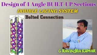 Design of 4 Angle Sections || Double Lacing System || by G Ravindra Kumar