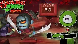 Playing as Zombies and Reach to Classic Wave 50! [Samurai vs Zombies Defense]