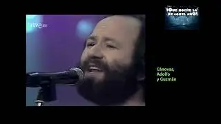 Cánovas, Adolfo y Guzmán en Que Noche la de Aquel Año