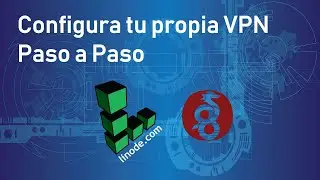 Configura tu propia VPN Paso a Paso