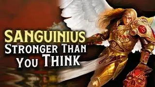 Sanguinius Is Heavily Underrated | Warhammer 40K Power