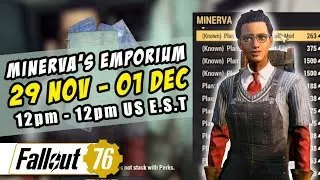 Minerva's Location & Inventory - 29 Nov to 01 Dec - Fallout 76