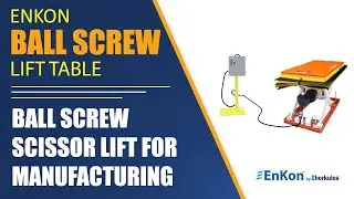 v1389 03 enkon industrial ball screw scissor lift table manufacturing assembly line made in usa