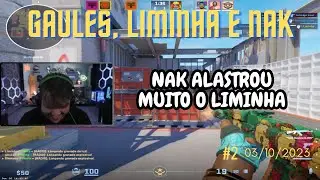 GAULES, LIMINHA E NAK JOGANDO CS2 - 03/10 #2 - LOBBY DO ALASTRO