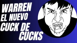 Warren el demonio de la seducción es un CUCK