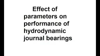 Effect of different parameters on performance of hydrodynamic bearings
