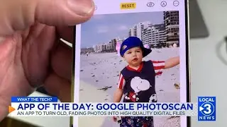 WHAT THE TECH? App of the Day: Google PhotoScan great for digital copies on your device