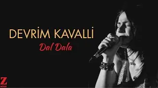 Devrim Kavalli - Dal Dala I Dal Dala © 2015 Z Müzik