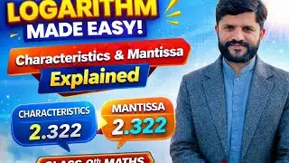 9th class maths ch2 ex2.3 Characteristics and Mantissa in Logarithms | Easy Method 