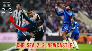 Crazy Moments at St James&rsquo; Park! Chelsea Held to 2&ndash;2 Draw by Newcastle United