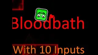 Bloodbath With 10 Input Devices | Fireball157 | #gd #geometrydash