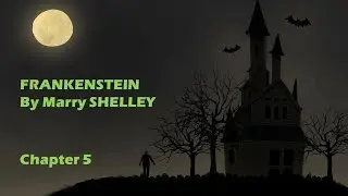Frankenstein - Chapter 5 - Listen&Read Videobooks📚 (Ebook & Audiobook Synced)