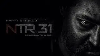 NTR 31 Motion Poster | Prashant Neel | Ju NTR | Mythri Movie Maker's | NTR Birthday Special