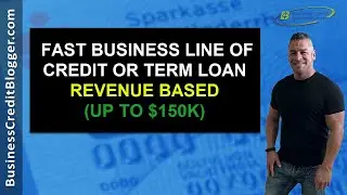 Get a Business Line of Credit or Term Loan FAST (Revenue Based) - Business Credit 2021