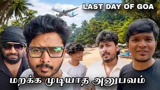 எனக்கு வருத்தம் பா 😓 Bye Bye Goa 😭| End Of Goa Series | Mr Prabhakaran Vlogs 