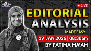 Editorial Analysis for Exams | Vocabulary, Grammar, GST & Reading Skills | Fatima Ma'am | 19.01.2026