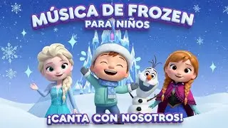 FROZEN​ ☃️​❄️ CANCI&Oacute;N​ EN ESPA&Ntilde;OL VIDEO OFICIAL 🎵​ #cancionesinfantiles