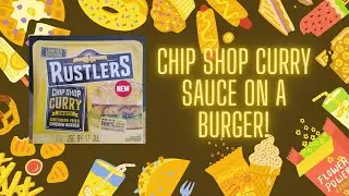 Rustlers Chip Shop Curry Sauce Southern Fried Chicken Burger Review