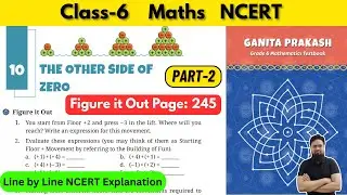 Class 6 Maths Ganita Prakash Chapter 10 The Other Side of Zero | Part 2 #grade6maths