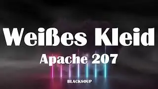 Apache 207 - Wei&szlig;es Kleid Lyrics