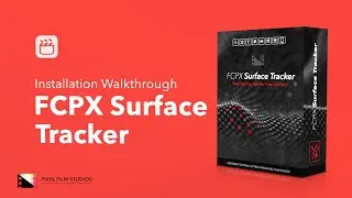 FCPX Surface Tracker | Installation Walkthrough