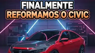 Finalmente reformamos o Civic - CPM Garage EP 7 