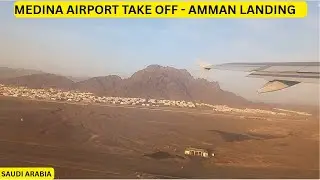 MEDINA AIRPORT TAKE OFF - AMMAN LANDING  | SAUDI ARABIA - 27 | BINU