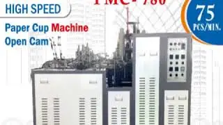 FULLY AUTOMATIC OPEN CAM DIRECT BOTTOM FEEDING PAPER CUP MACHINE - PMC 780