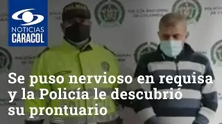 Captura en Tunjuelito: se puso nervioso en una requisa y la Polic&iacute;a le descubri&oacute; su prontuario