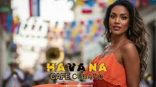 Havana Morning Jazz Caf&eacute; ☕ Cuban Music Mix | Son Cubano, Latin Jazz & Fresh Chill