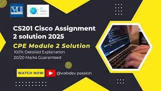 CS201  Assignment 2 Solution 2025 |  CS201 Assignment 2 Solution Spring 2025 | CPE Module 2 Solution