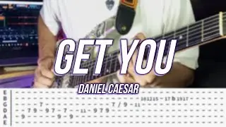 Get You | &copy;Daniel Caesar |【Guitar Cover】with TABS