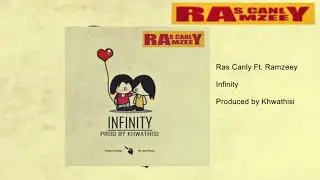 Ras Canly Ft  Ramzeey - Infinity