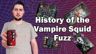 History of the Vampire Squid Fuzz