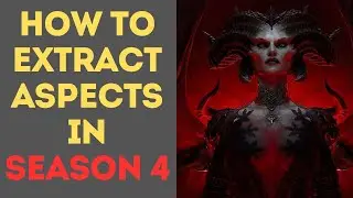 How to Extract Aspects in Diablo 4 Season 4