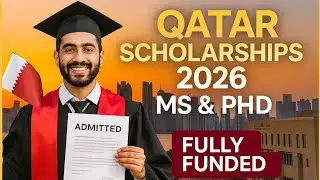 Qatar Scholarships 2025-2026 | MPhil and PhD| No IELTS