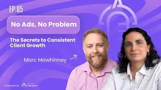 Digitalk Arkitechs | Episode 5 - The Secrets to Consistent Client Growth with Marc Mawhinney