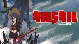 Kill La Kill 【AMV/MAD】 &bull; Song ~Behind Closed Doors~ by Rise Against