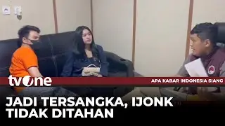 Jadi Tersangka, Ijonk Tidak Ditahan | AKIS tvOne