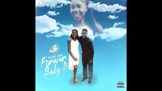 Poloboy Nunu - Forever Baby D
