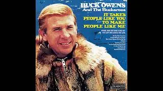 It Takes People Like You (To Make People Like Me) &ndash; Buck Owens