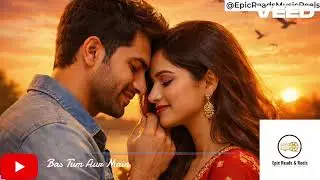 Bas Tum Aur Main ❤️Pure Love 💖 | Romantic Duet  Love Mix 💞 | Heart Touching Short