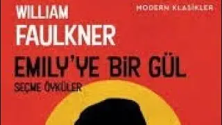 Emily'ye Bir Gül, William Faulkner