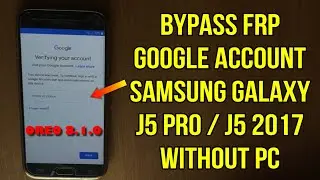 Bypass frp google account samsung j5 pro (j5 2017) Oreo 8.1.0 تخطي حساب جوجل