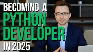 Becoming a Python Developer - Works in 2025 (The Truth)