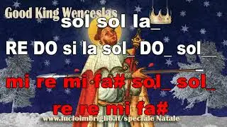 Good king Wenceslas (Canto natalizio britannico) - karaoke notazionale