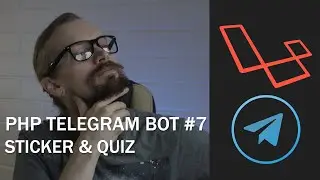 PHP Telegram bot №7 Sticker & Quiz