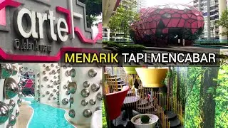 ARTE PLUS @JALAN AMPANG, KUALA LUMPUR | Menarik Tapi Mencabar.